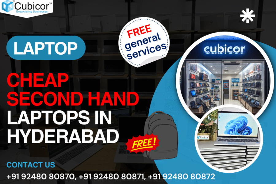 Cheap Second Hand Laptops in Hyderabad – Best Deals with Warranty at Cubicor