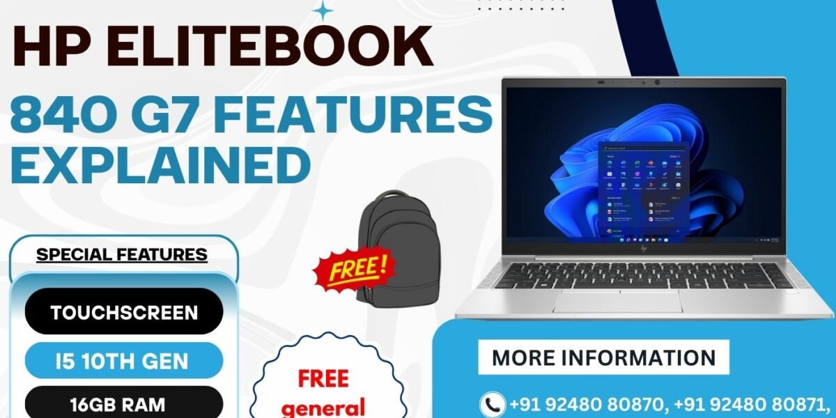 HP EliteBook 840 G7 Features Explained – Touchscreen, i5 10th Gen, 16GB RAM