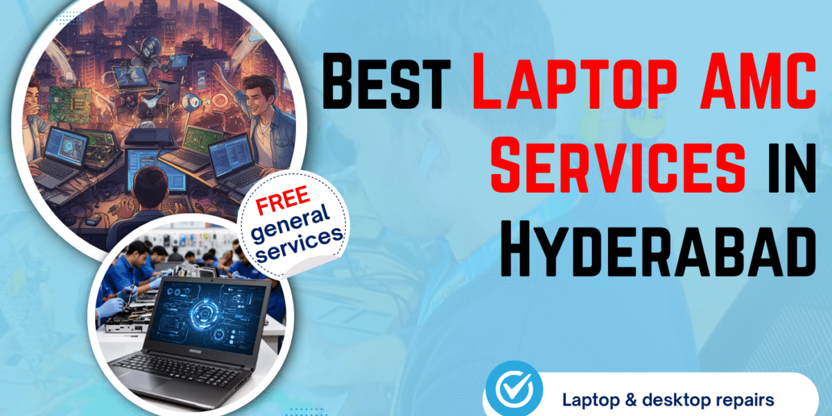 Best Laptop AMC Services in Hyderabad – Complete Guide to Laptop AMC Services Hyderabad (2026)